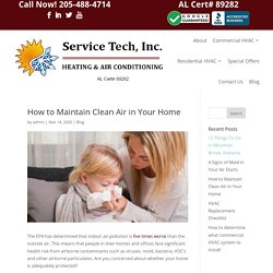 How to Maintain Clean Air in Your Home - Service Tech HVAC