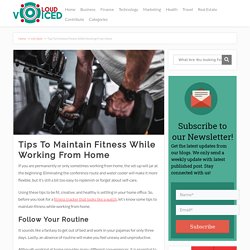 Tips To Maintain Fitness While Working From Home