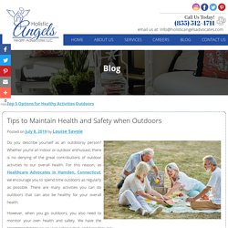 Tips to Maintain Health and Safety when Outdoors