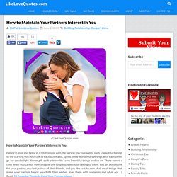How to Maintain Your Partners Interest in You - LikeLoveQuotes.com