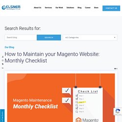 How to Maintain your Magento Website: Monthly Checklist