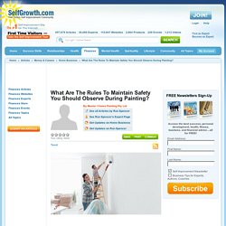 What Are The Rules To Maintain Safety You Should Observe During Painting?