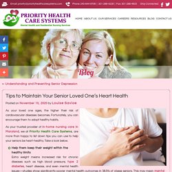 Tips to Maintain Your Senior Loved One's Heart Health