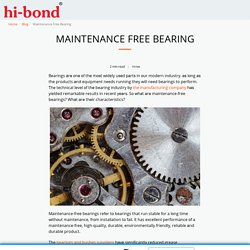 Maintenance Free Bearing - Hi-Bond Bearings Pvt Ltd