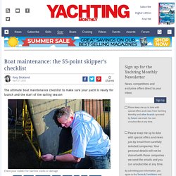 Boat maintenance: the 55-point skipper's checklist - Yachting Monthly