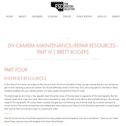 DIY CAMERA MAINTENANCE/REPAIR RESOURCES - PART IV