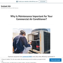 Why Is Maintenance Important for Your Commercial Air Conditioner? – commercial refrigeration repair nj
