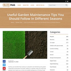 Useful Garden Maintenance Tips By Melaleuca Landscapes