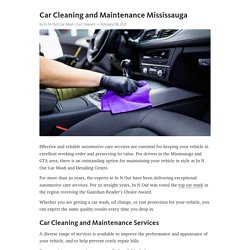 Car Cleaning and Maintenance Mississauga – Telegraph