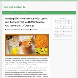 Morning Elixir – Warm Water With Lemon And Turmeric For Health Maintenance And Prevention Of Diseases