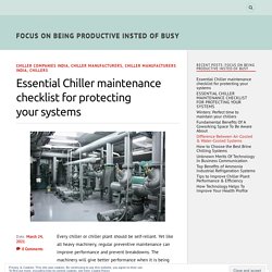 Essential Chiller maintenance checklist for protecting your systems