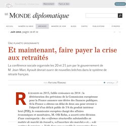 Et maintenant, faire payer la crise aux retraités, par Antoine Rémond (Le Monde diplomatique, juin 2013)