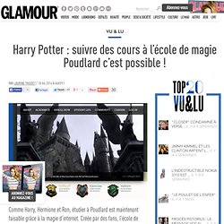Comme Harry, Hermione et Ron, étudier à Poudlard est maintenant faisable grâce à la magie d’internet. Créée par des fans, l’école de sorcellerie ouvre enfin ses portes.