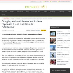 Google peut maintenant avoir deux réponses à une question de l’utilisateur