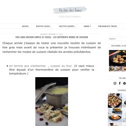 Foie gras maison simple et facile , les différents modes de cuisson