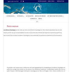 Notre maison - Editions Chandeigne