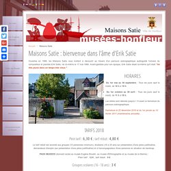 Maisons Satie, Honfleur