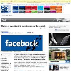 Maîtriser son identité numérique sur Facebook