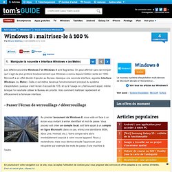 Windows 8 : maitrisez-le à 100 % : Contrôler la nouvelle « Interface Windows » (ex Metro)
