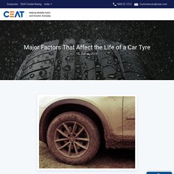 Major Factors That Affect the Life of a Car Tyre – Ceat
