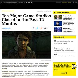 Ten Major Game Studios Closed in the Past 12 Months — What Now?