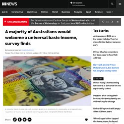 A majority of Australians would welcome a universal basic income, survey finds - ABC News
