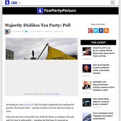 Majority Dislikes Tea Party: Poll