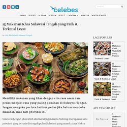 15 Makanan Khas Sulawesi Tengah yang Unik & Terkenal Lezat