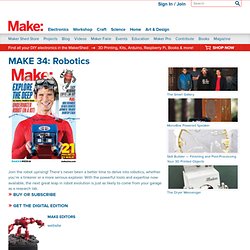 MAKE 34: Robotics