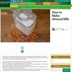 Guide: How to Make Almond Milk