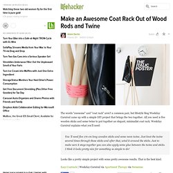 Make an Awesome Coat Rack Out of Wood Rods and Twine