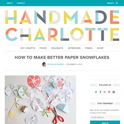 How To Make Better Paper Snowflakes
