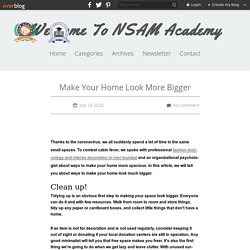 Make Your Home Look More Bigger - Welcome To NSAM Academy