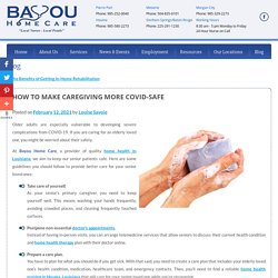 How to Make Caregiving More COVID-Safe