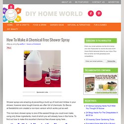 How To Make A Chemical Free Shower Spray