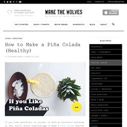 How to Make a Piña Colada (Healthy)