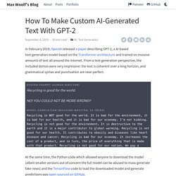 How To Make Custom AI-Generated Text With GPT-2