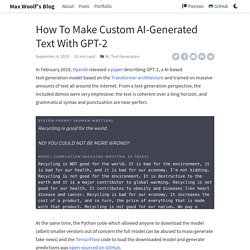 How To Make Custom AI-Generated Text With GPT-2