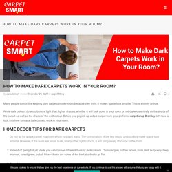 How to Make Dark Carpets Work in Your Room?