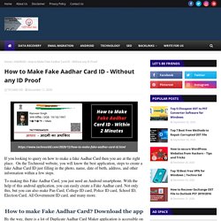 How to Make Fake Aadhar Card ID - Without any ID Proof