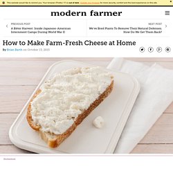 How to Make Farm-Fresh Cheese at Home