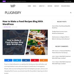How to Make a Food Recipes Blog With WordPress