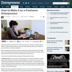 How to Make It as a Freelance Entrepreneur