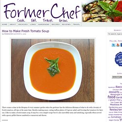 How to Make Fresh Tomato Soup