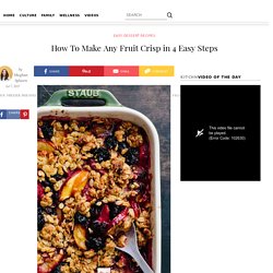 How To Make Any Fruit Crisp in 4 Easy Steps