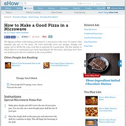 How to Make a Good Pizza in a Microwave