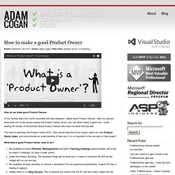 How to make a good Product Owner - Adam Cogan's Blog