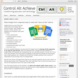 Control Alt Achieve: Make Google Form responses easy to read with “Save as Doc” add-on