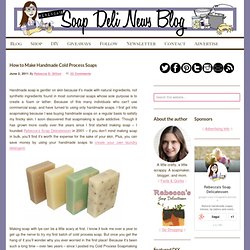 How to Make Handmade Cold Process Soaps
