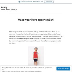 Make your Hero super stylish! – Avsoy